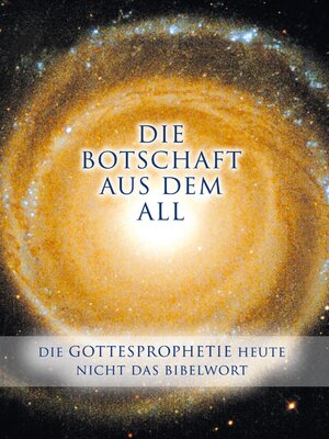 cover image of Die Botschaft aus dem All--Band 1